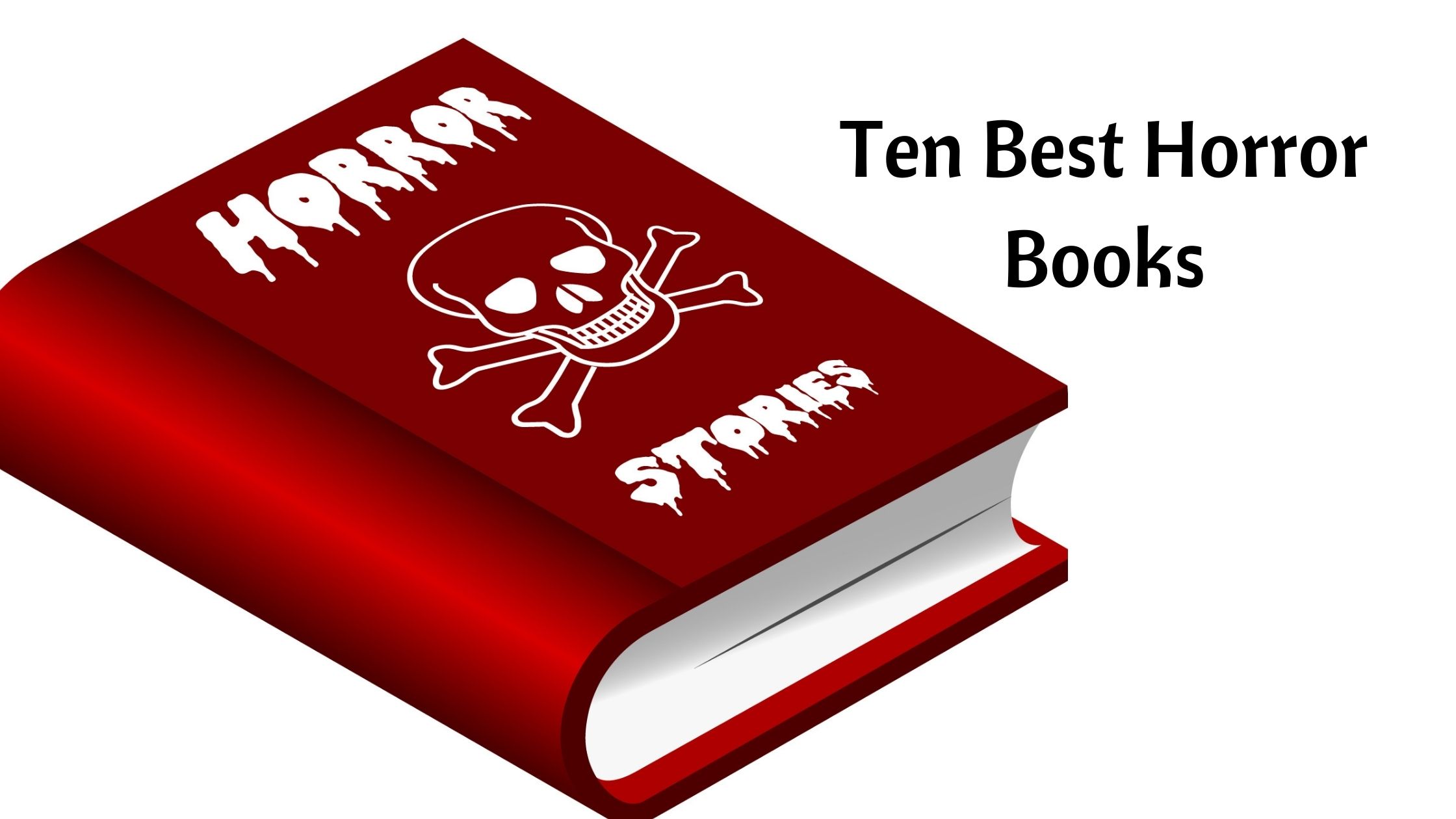 Ten Best Horror Books of All Time For Your Best Horror Experience